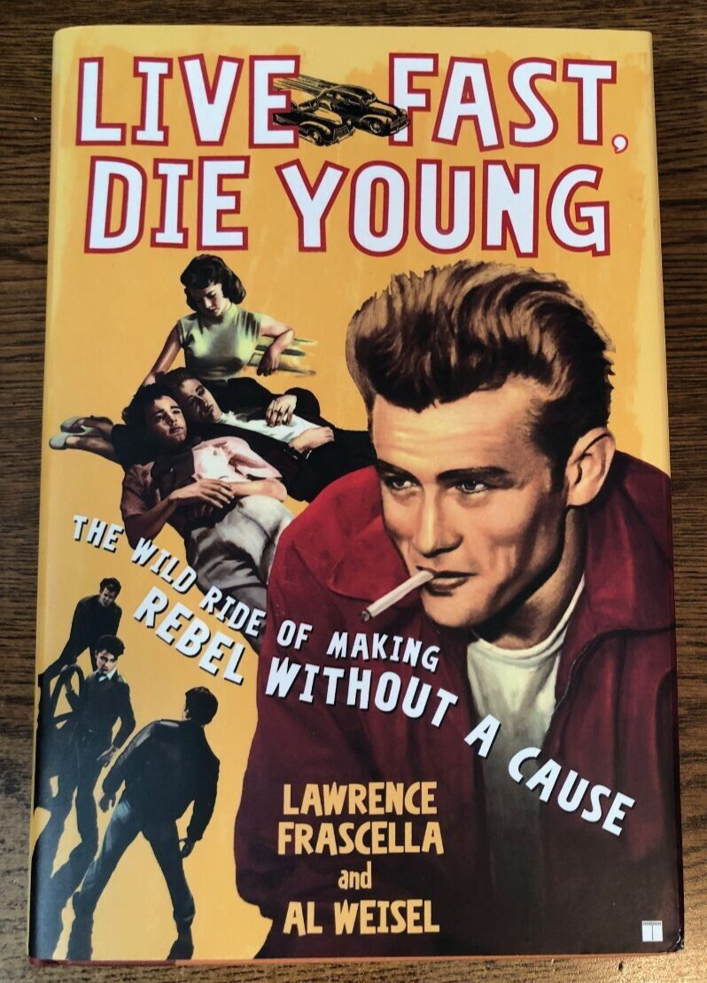 James Dean Live Fast, Die Young:Making Rebel Without a Cause HC Book New