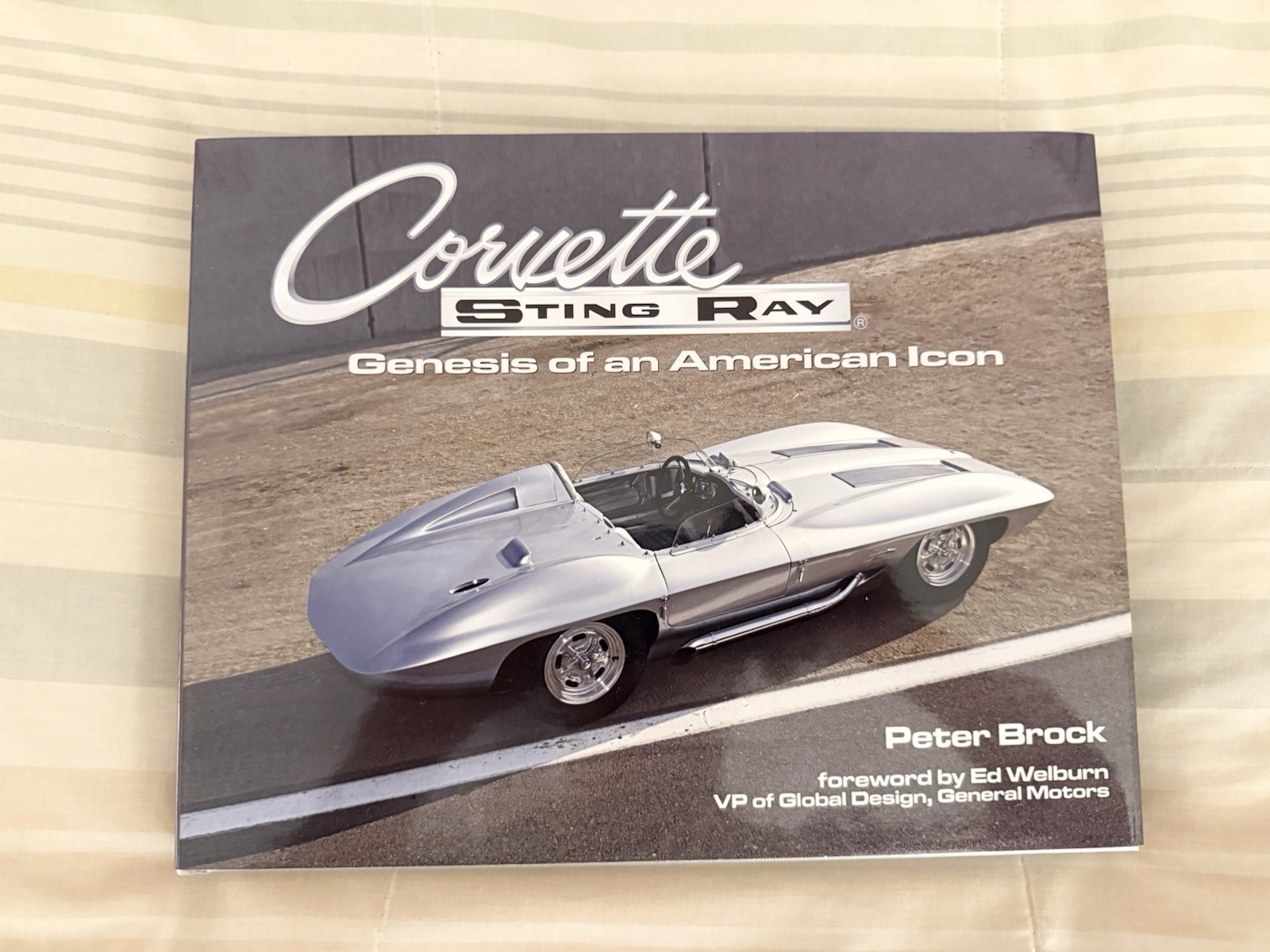Corvette Sting Ray : Genesis of an American Icon by Peter Brock Autographed