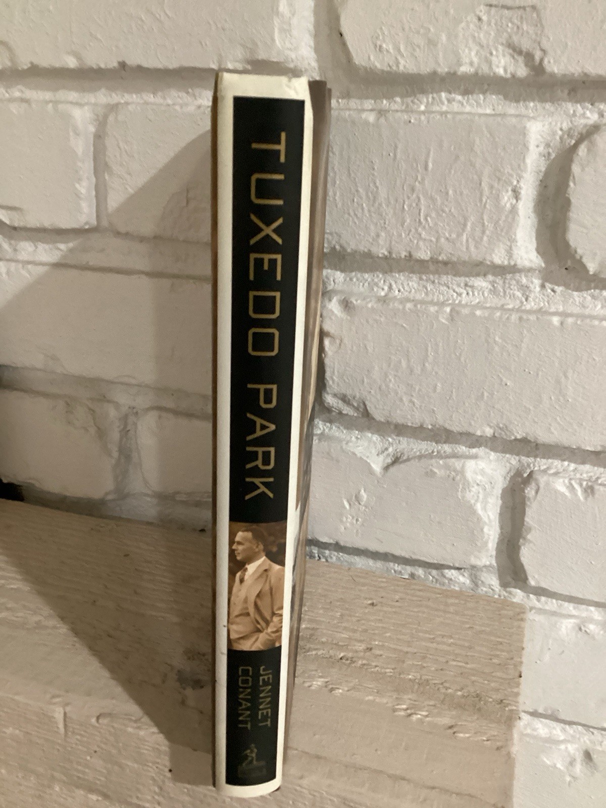 Tuxedo Park : A Wall Street Tycoon and – hardcover, Jennet Conant, 9780684872872