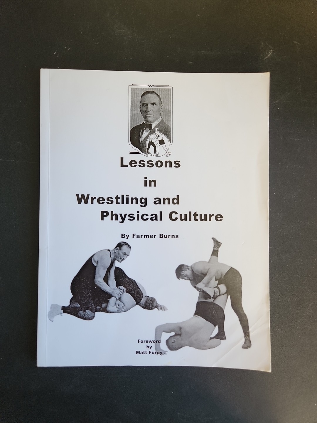 1999 Reprint 1914 LESSONS IN WRESTLING AND PHYSICAL CULTURE Farmer Burns Furey
