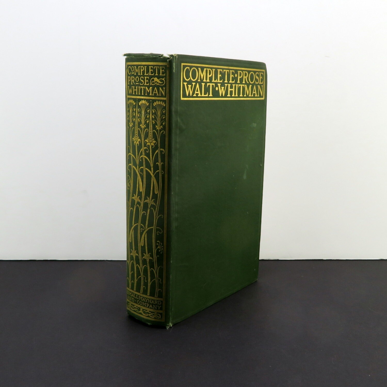 Walt Whitman Complete Prose Works, 1898 Small Maynard and Co