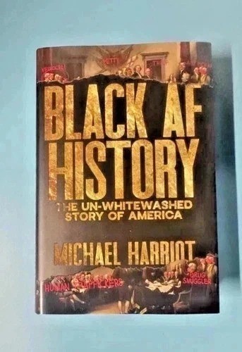Black AF History The Un-Whitewashed Story of America Hardcover New free shipping
