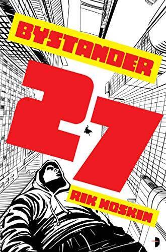 Bystander 27 – Paperback By Hoskin, Rik – VERY GOOD