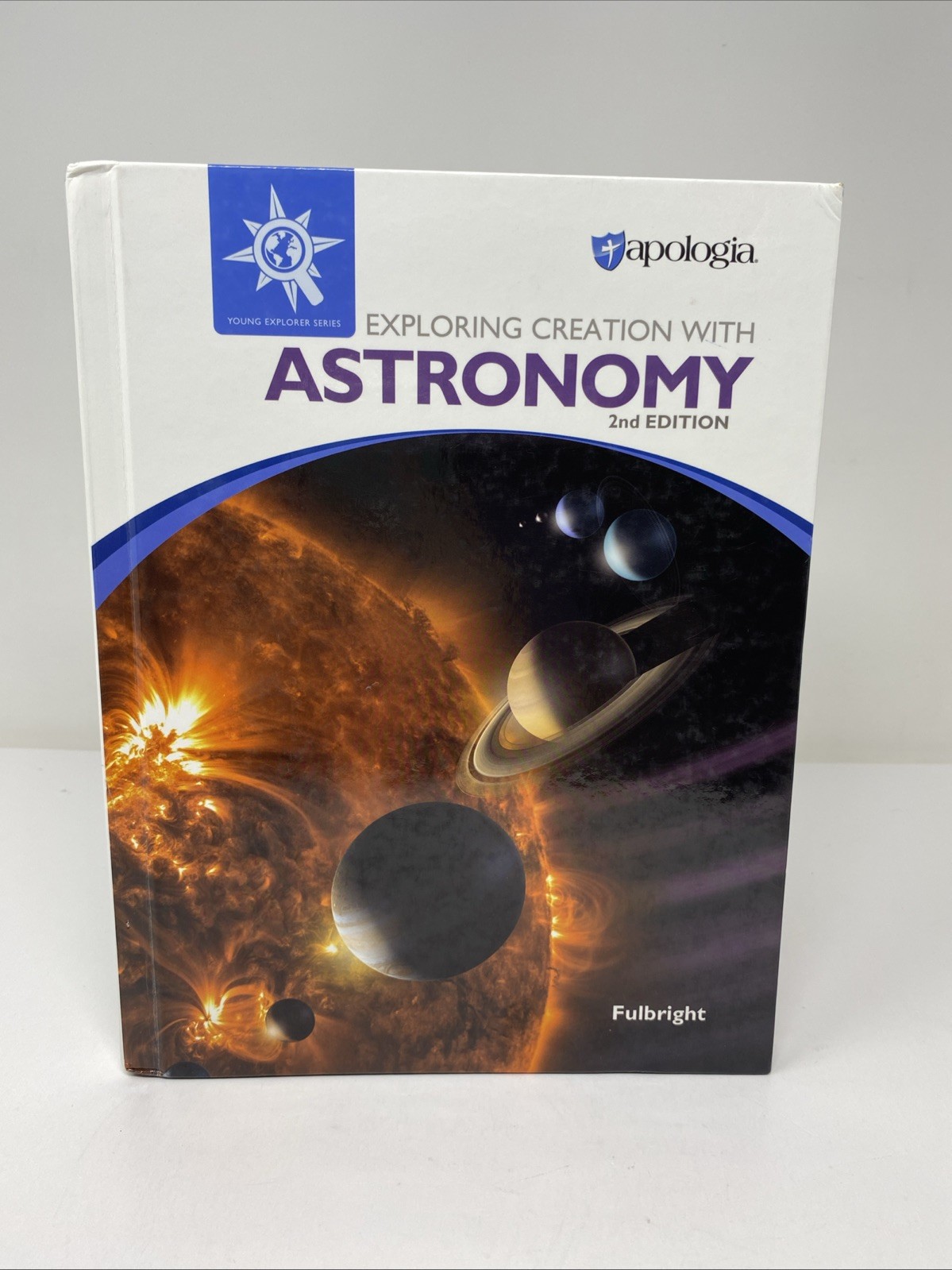 Exploring Creation with Astronomy 2nd Edition Hardcover Apologia