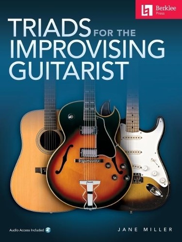 Jane Miller Triads for the Improvising Guitarist (Paperback)