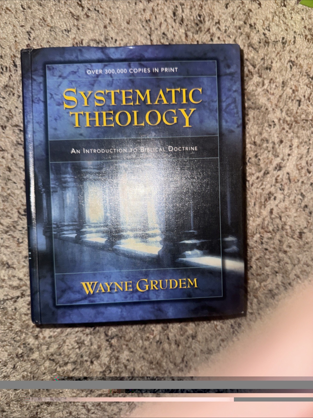 Systematic Theology: An Introduction to Biblical Doctrine by Wayne Grudem