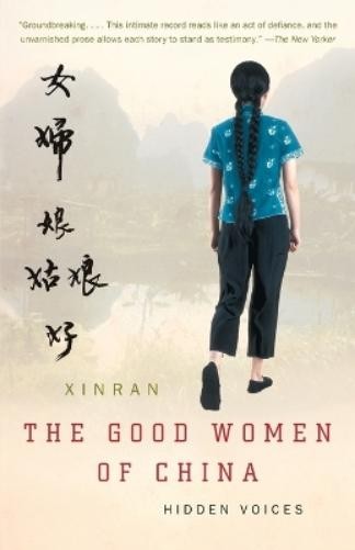 Xinran The Good Women of China (Paperback)
