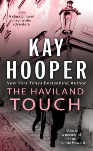The Haviland Touch – Mass Market Paperback By Hooper, Kay – GOOD