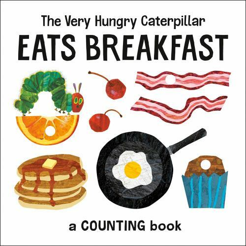 The Very Hungry Caterpillar Eats Breakfast: – board book, Eric Carle, 0593226933