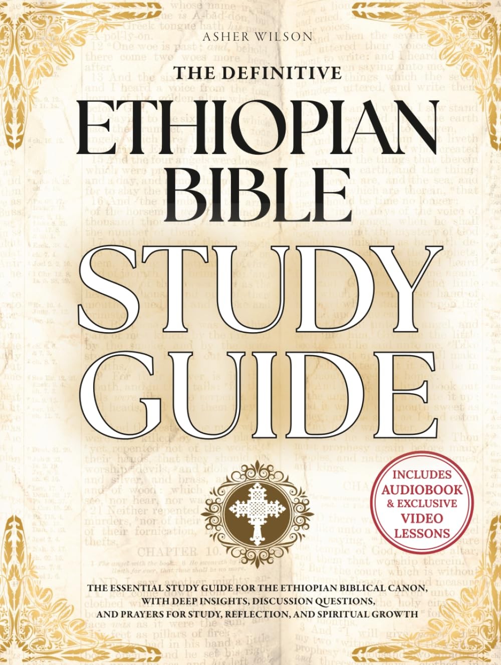 The Definitive Ethiopian Bible Study Guide by Asher Wilson