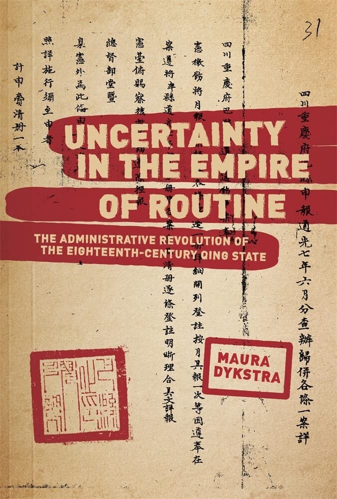 Uncertainty in the Empire of Routine: The Administrative Revolution of the Eight