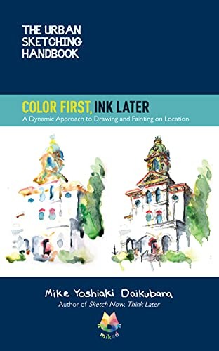 Color First, Ink Later: A Dynamic Approach to Drawing and Painting on Location (