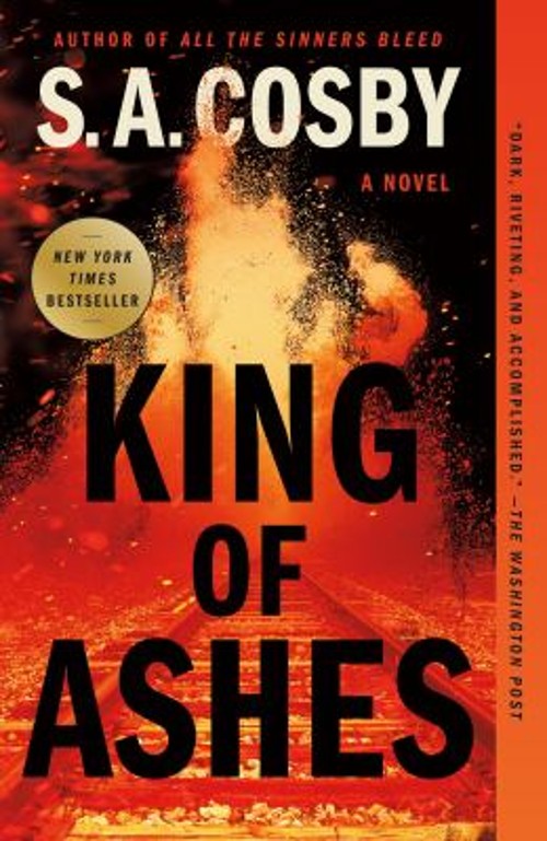 King of Ashes : A Novel Paperback S. A. Cosby