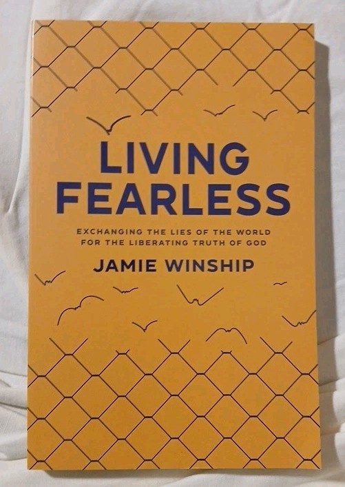 Living Fearless Jamie Winship (2022) Trade Paperback | Christian Growth & Faith