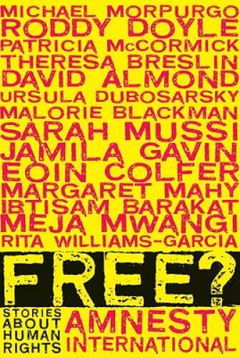 Free?: Stories About Human Rights – Paperback By Various – GOOD
