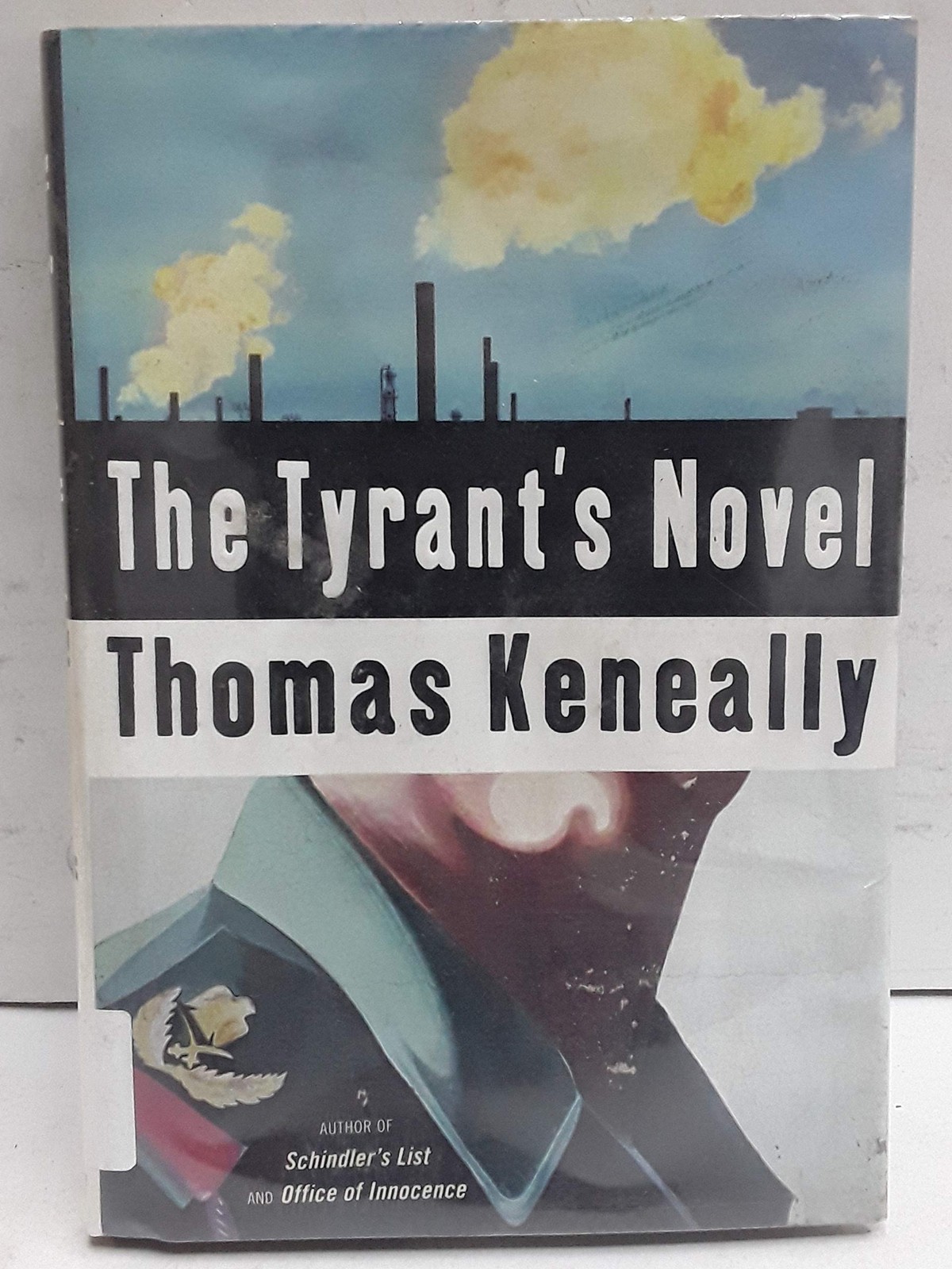 The Tyrant’s Novel – Keneally, Thomas – Very Good – See condition notes