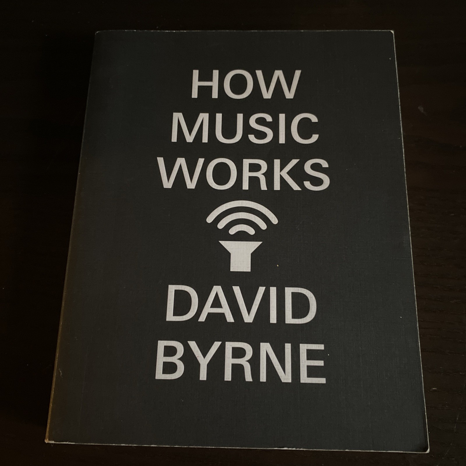How Music Works by David Byrne (2013, Trade Paperback)