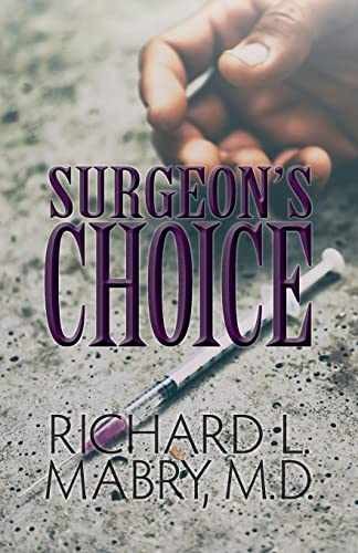 Surgeon’s Choice – Paperback, by Mabry MD Richard L. – Acceptable n