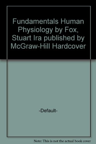 HUMAN PHYSIOLOGY By Stuart Ira Fox – Hardcover *Excellent Condition*
