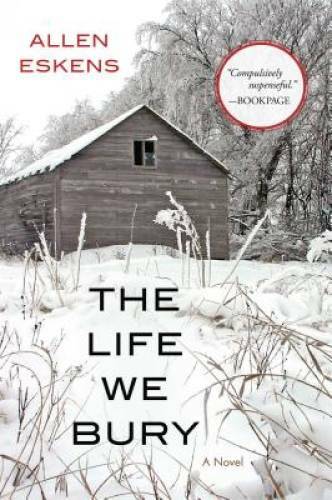 The Life We Bury – Paperback By Eskens, Allen – VERY GOOD