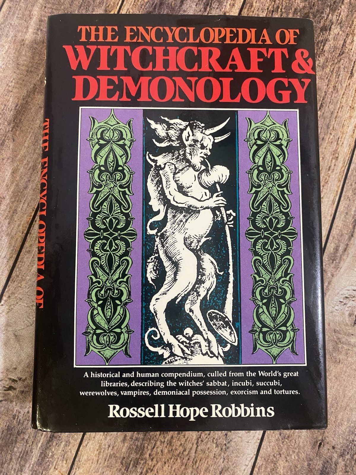 The Encyclopedia of Witchcraft & Demonology by Russell Hope Robbins 1981 Edition