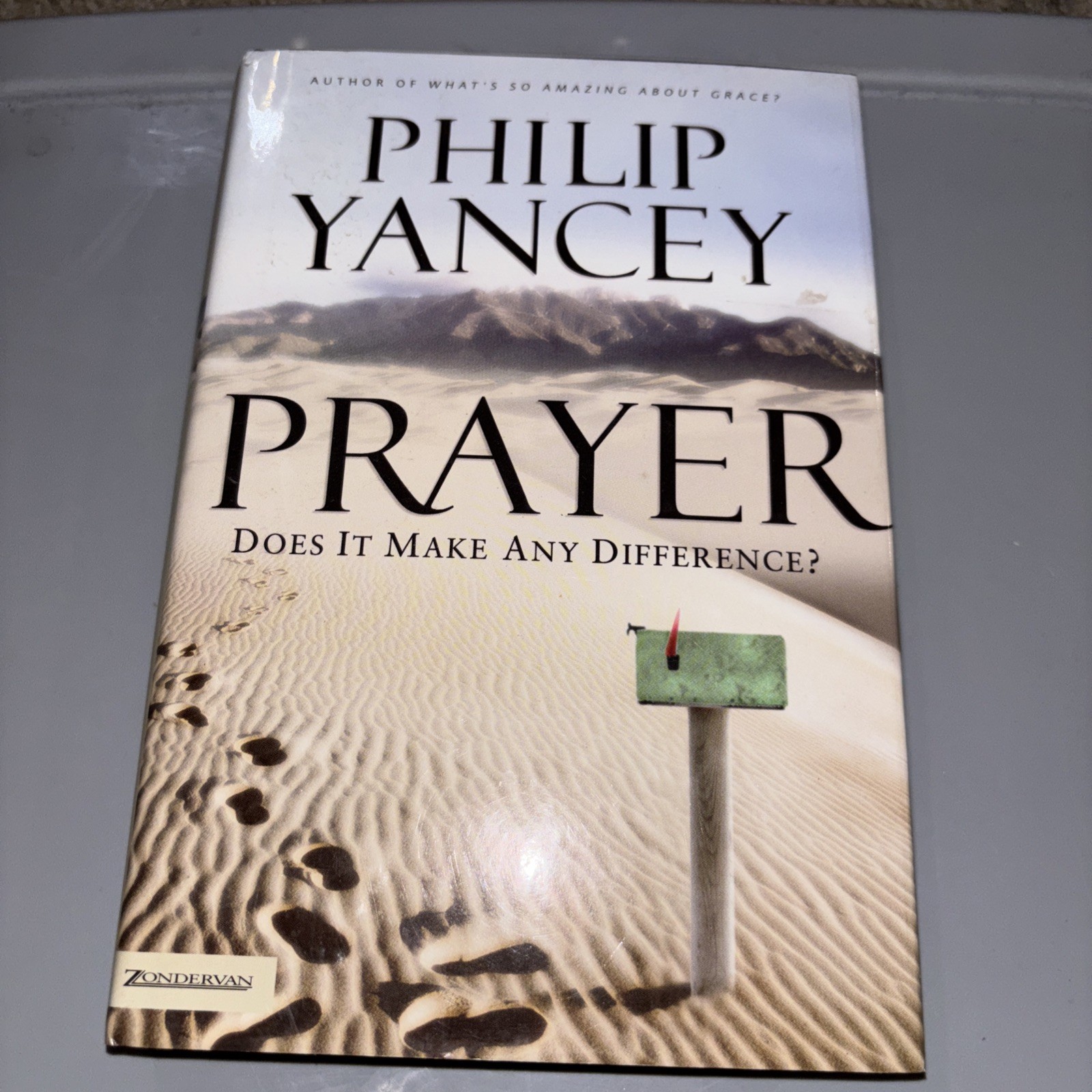 Prayer : Does It Make Any Difference? by Philip Yancey (2006, Hardcover)