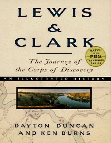 Lewis & Clark: The Journey of the Corps of Discovery – Hardcover – GOOD