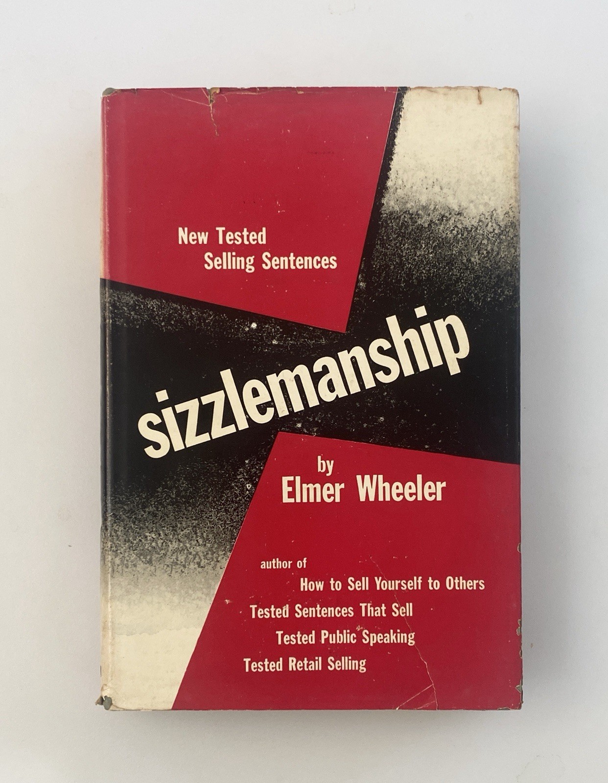 Sizzlemanship: New Tested Selling Sentences Elmer Wheeler, 1954 10th Print HC/DJ