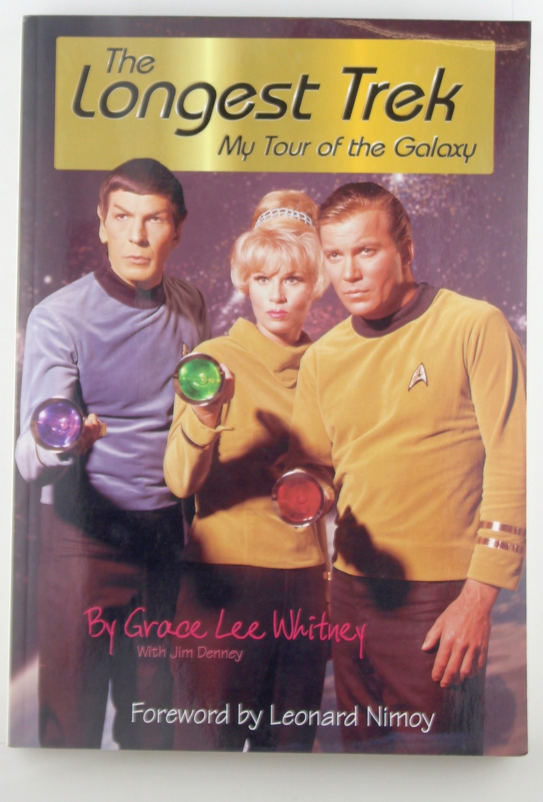 Signed: The Longest Trek: My Tour of the Galaxy Whitney, Grace Lee Quill Driver