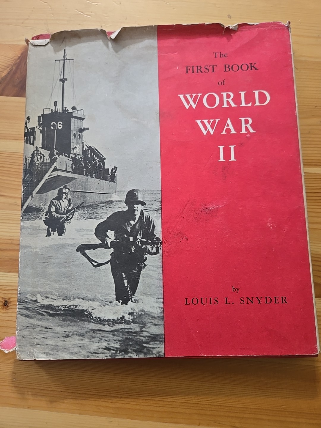 The First Book Of World War II By Louis L. Snyder 1st Ed/ 6th Printing HC/DJ