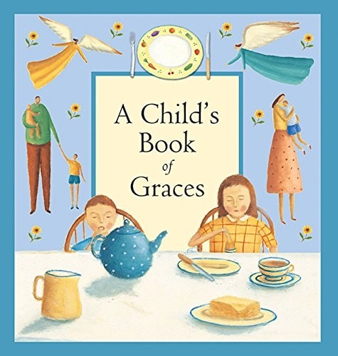 A Child’s Book of Graces by Rock, Lois, Very Good Book