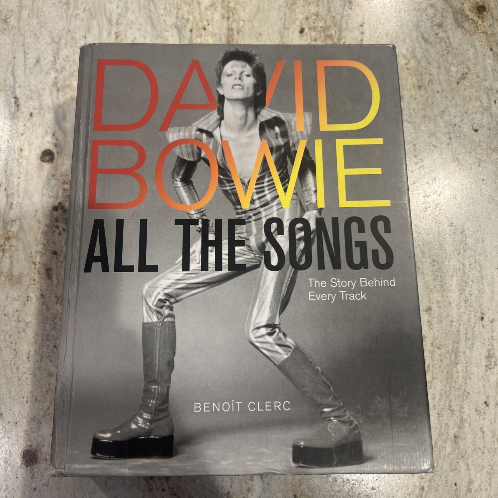 David Bowie All the Songs: The Story Behind Every Track by Benoît Clerc: Used