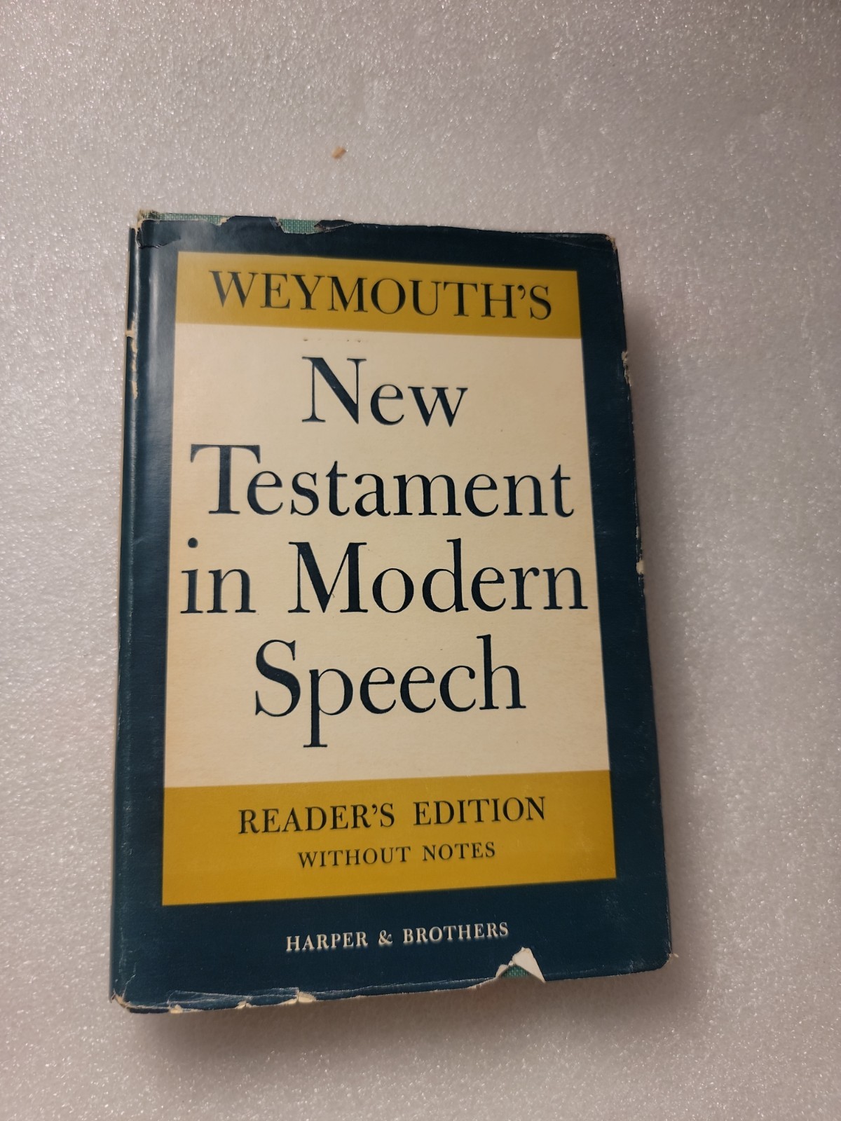 New Testament in Modern Speech | Richard Francis Weymouth | Hardcover