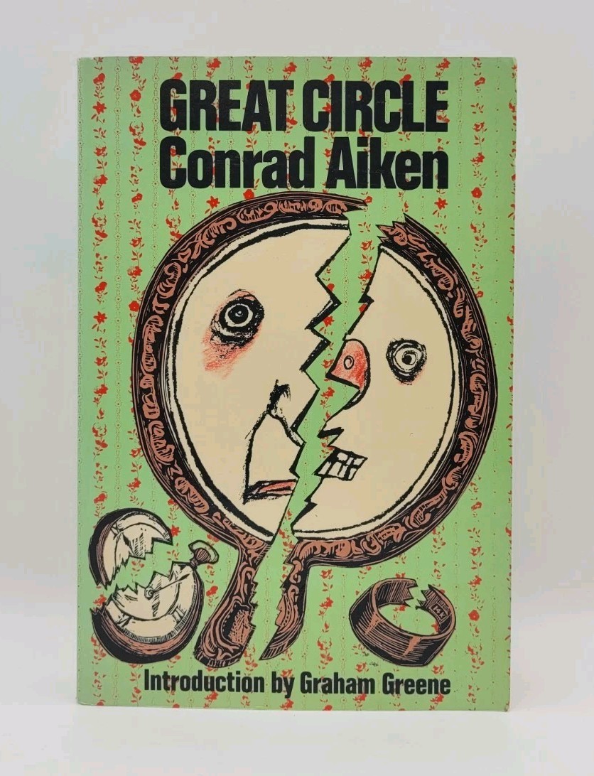 Great Circle by Conrad Aiken 1st Edition Arbor House PB Graham Greene NEAR FINE