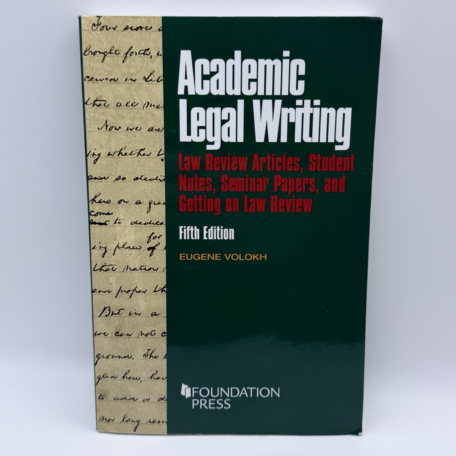 Academic Legal Writing 5th Ed Eugene Volokh Foundation Press Paperback