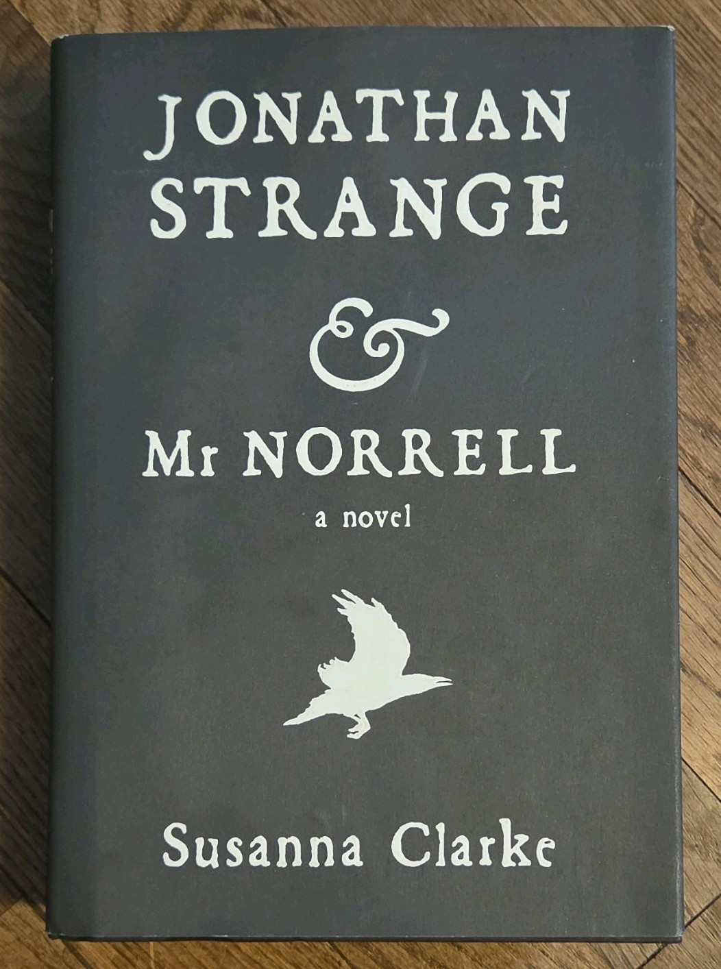 First Edition U.S. 2004: Susanna Clarke Jonathan Strange & Mr Norrell HC