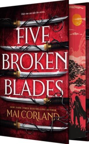Five Broken Blades (Deluxe Edition) – Hardcover By Corland, Mai – VERY GOOD