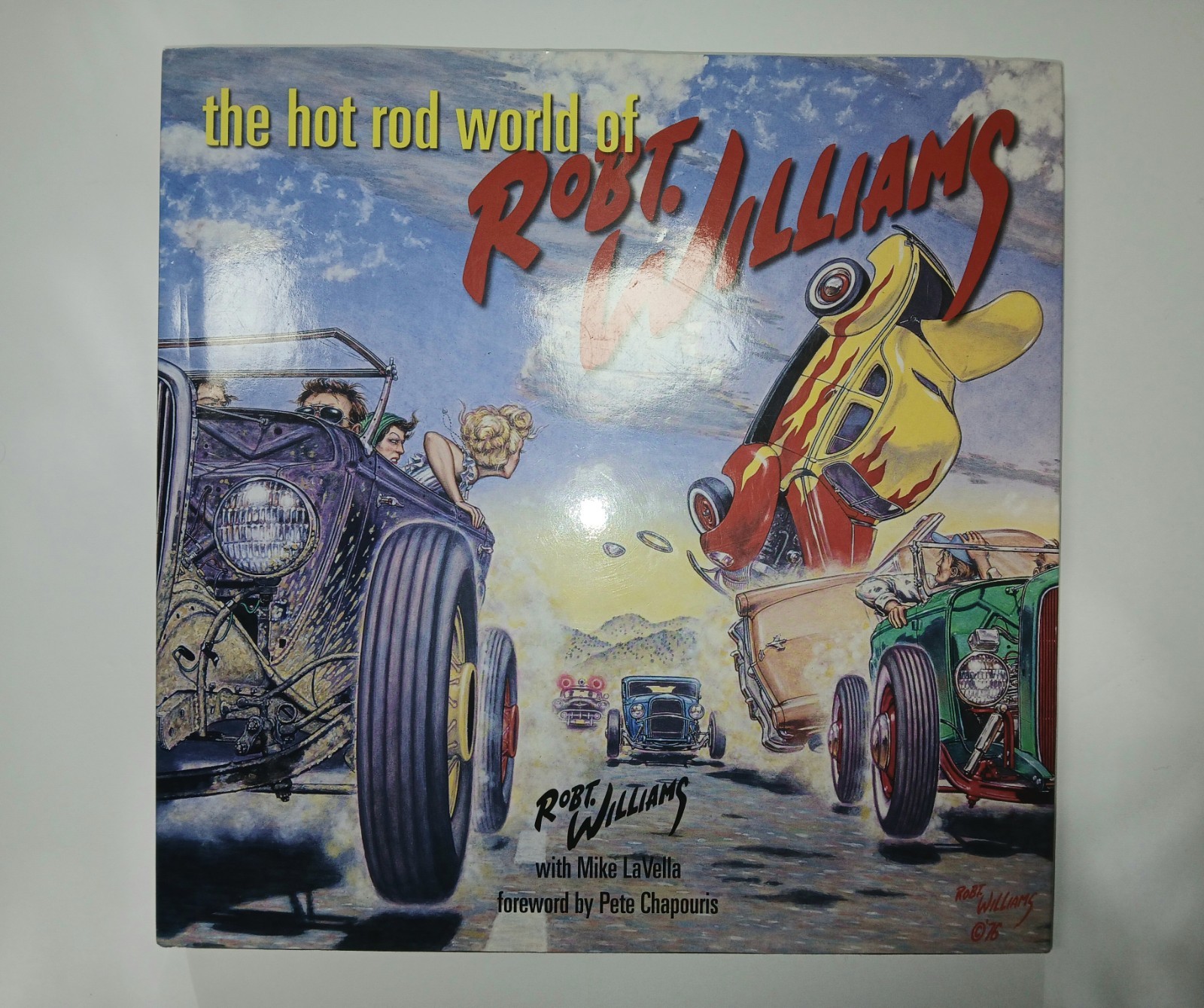 Hot Rod World of Robert Williams by Robert Williams (2006, Hardcover)