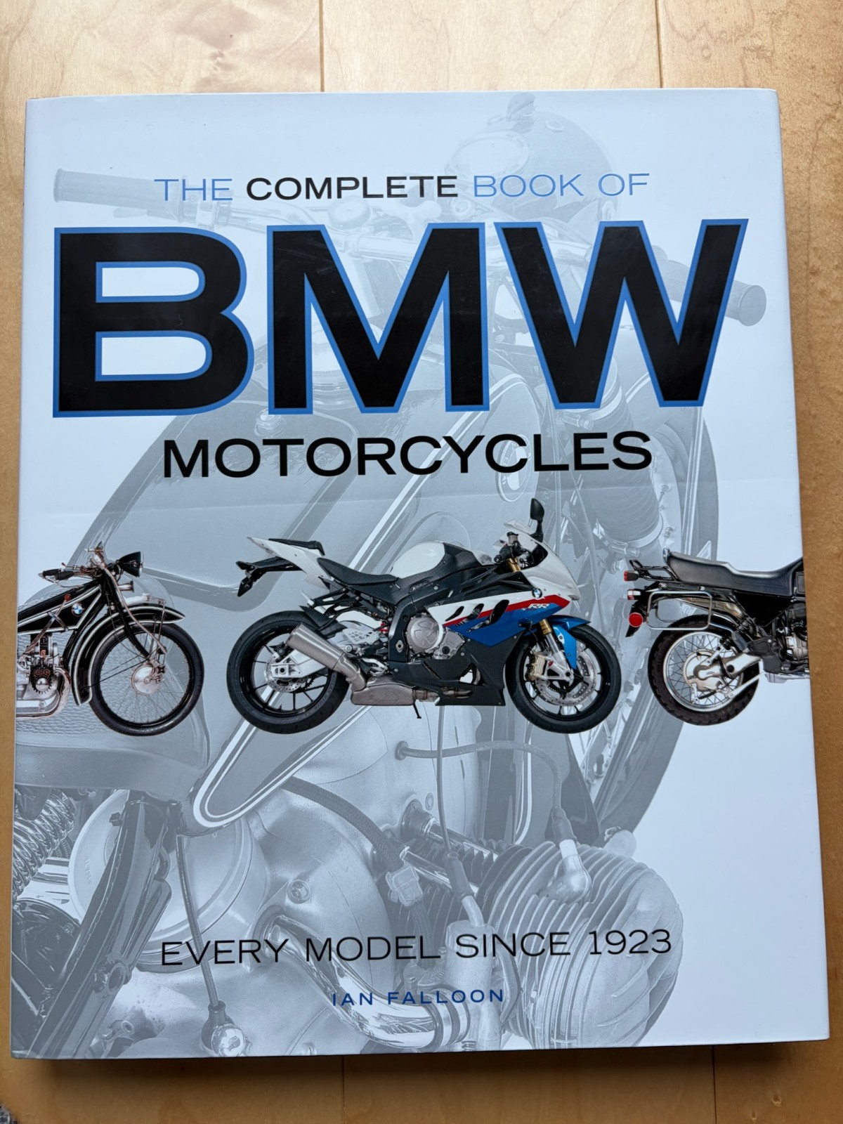 The Complete Book of BMW Motorcycles: Eve… by Ian Falloon Paperback / softback
