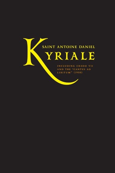 Saint Antoine Daniel KYRIALE – (126 Pages, Cream Colored)