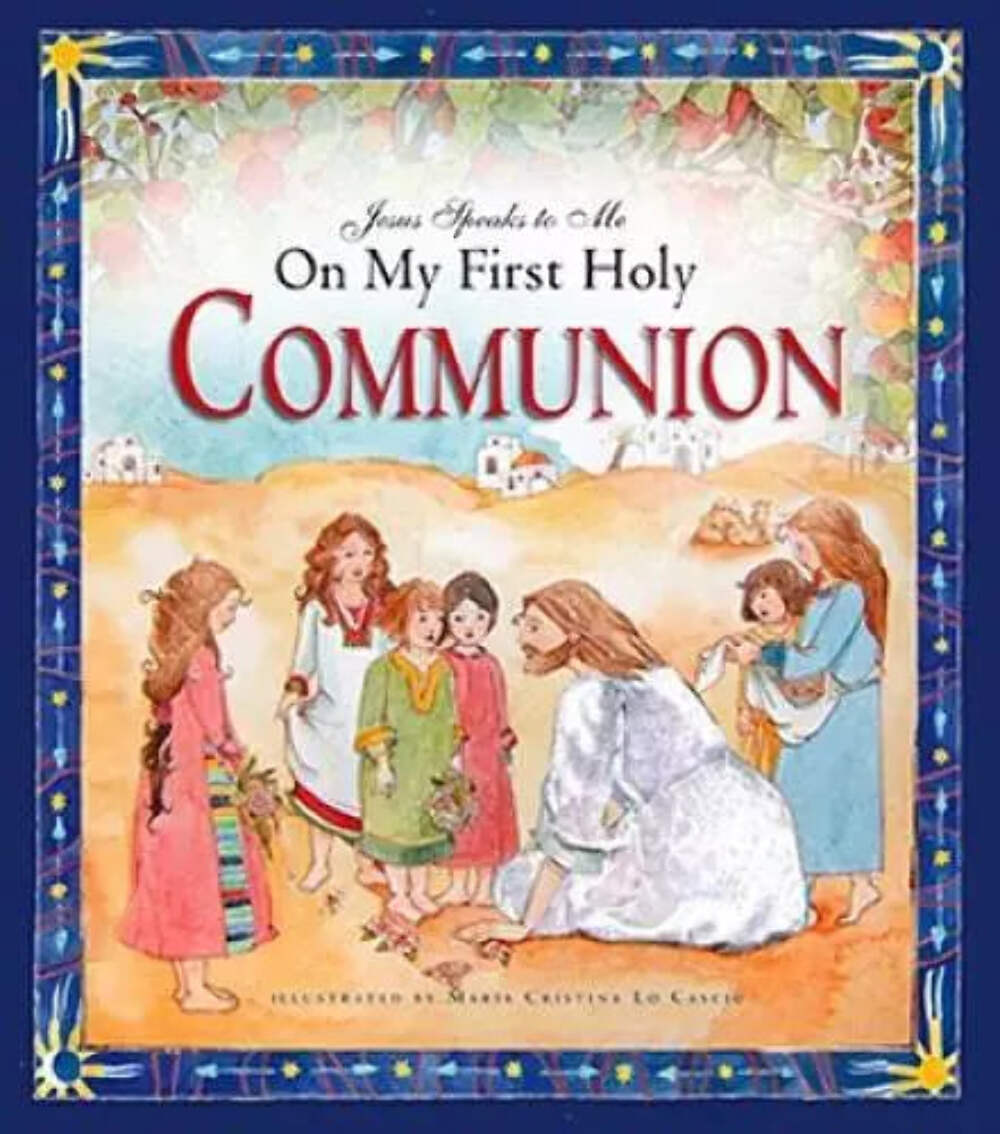 Jesus Speaks to Me on My First Holy Communion by Angela Burrin (2009)