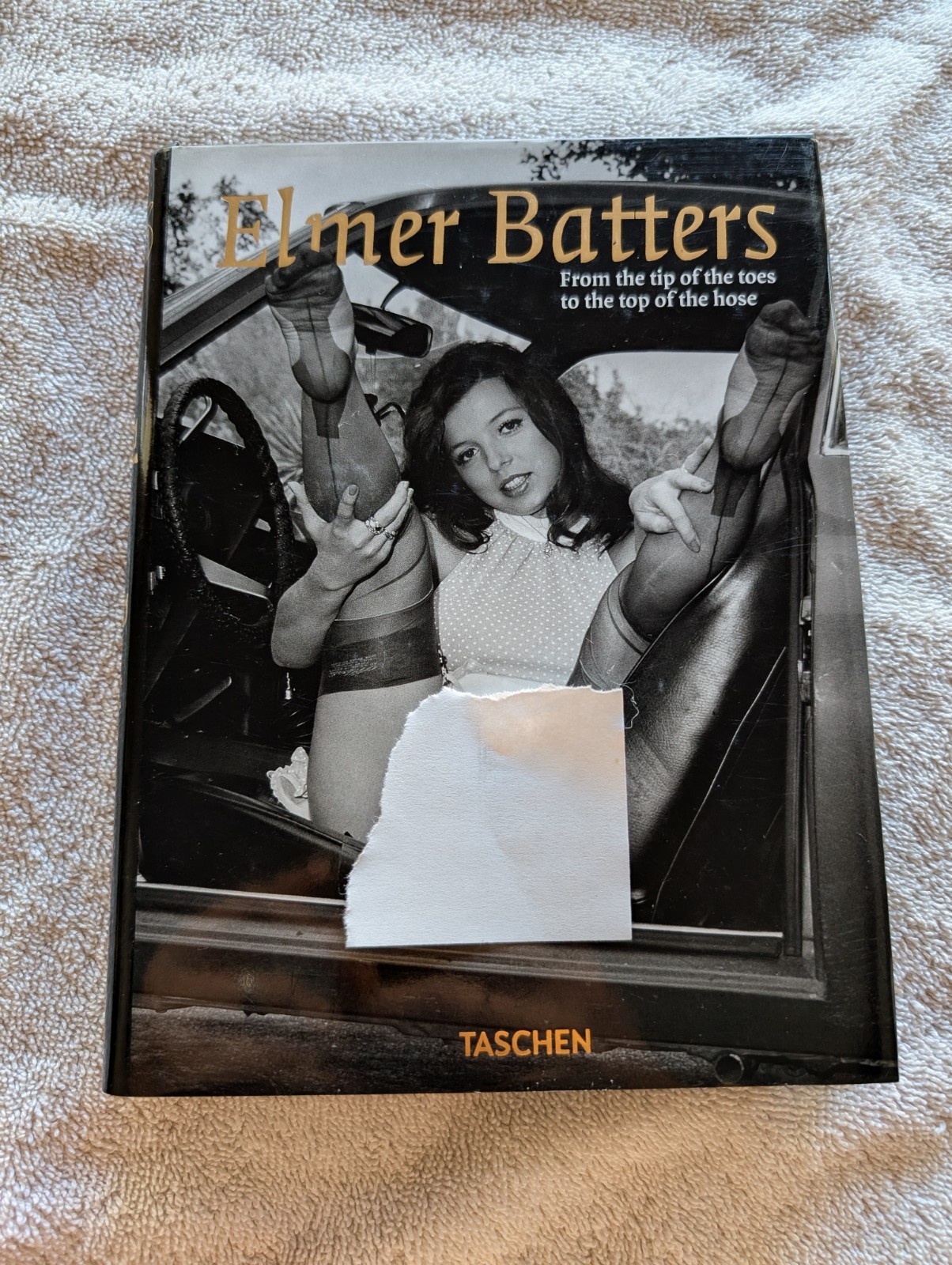 ELMER BATTERS: FROM THE TIP OF THE TOES TO THE TOP OF THE HOSE Taschen