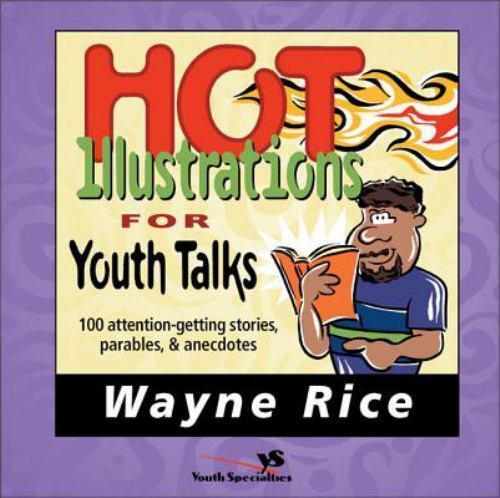 Hot Illustrations for Youth Talks – 0310402611, paperback, Wayne Rice