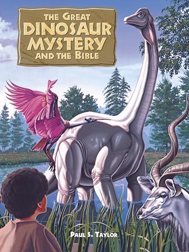 The Great Dinosaur Mystery and the Bible by Taylor, Paul S Hardback Book The
