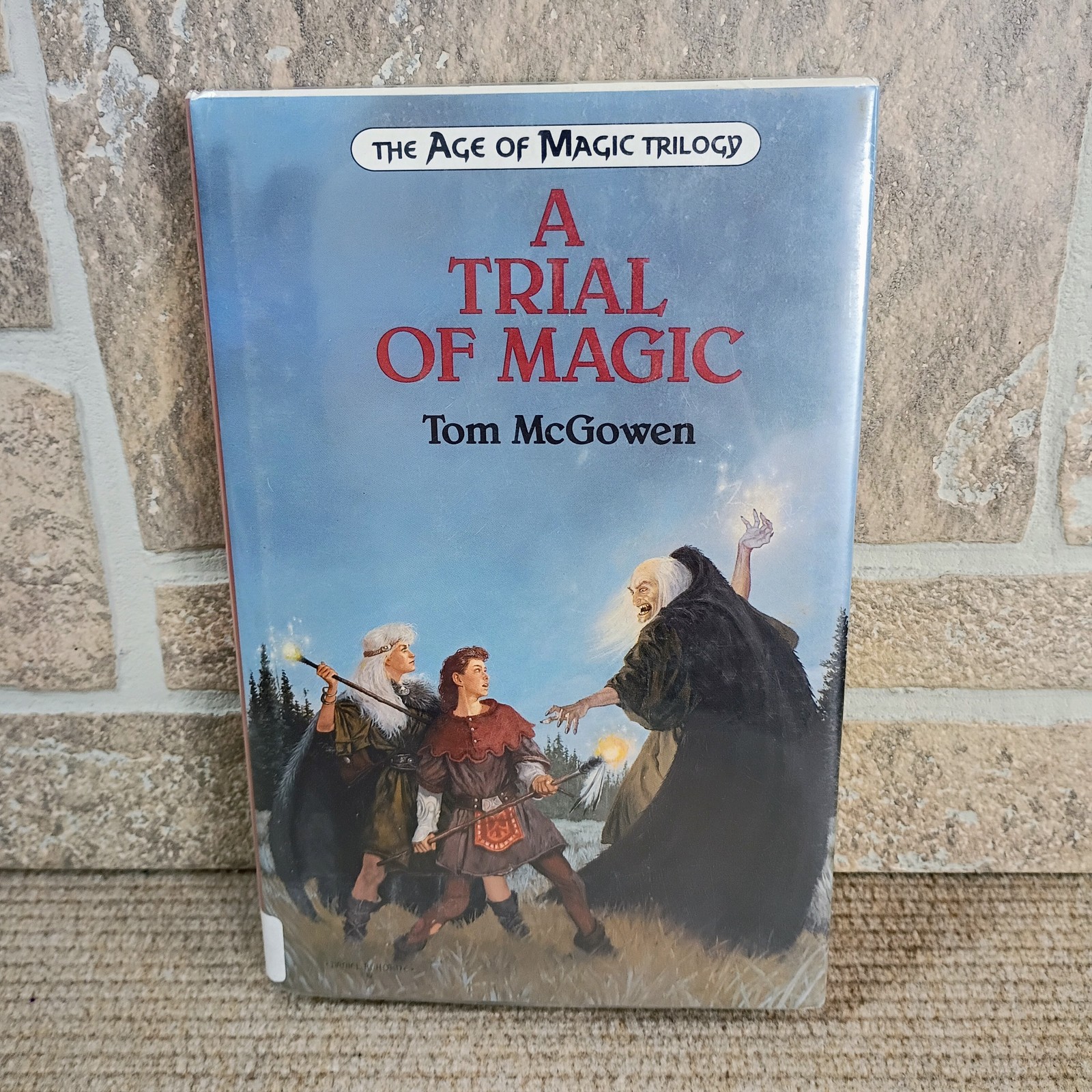 A Trial of Magic by Tom McGowen – The Age of Magic Trilogy Book Two Hardcover