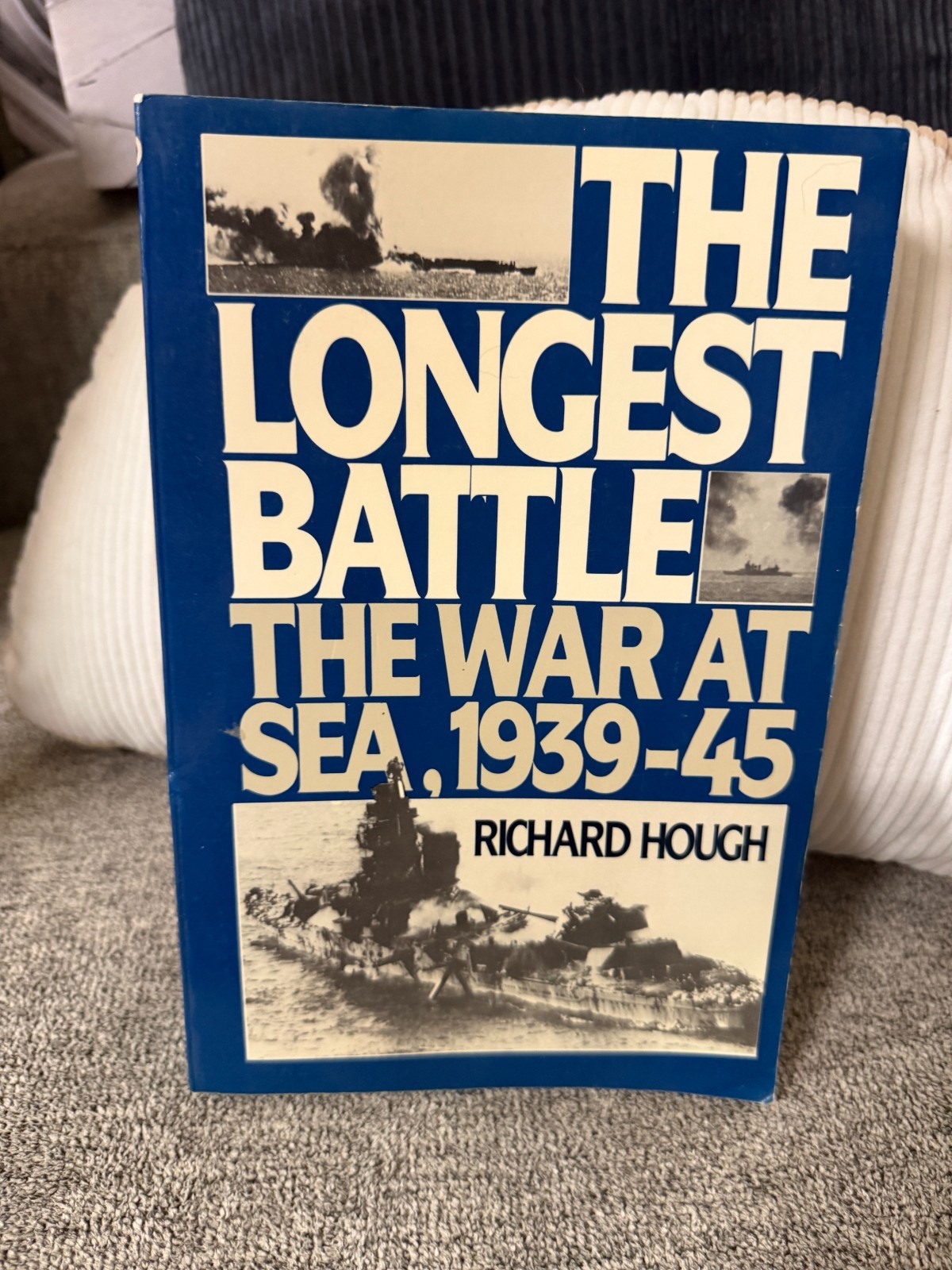 The Longest Battle: The War at Sea 1939–45 by Richard Hough PB WWII Naval Histor