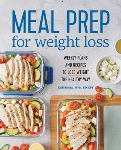 Meal Prep for Weight Loss: Weekly Plans and Recipes to Lose Weight the He – GOOD
