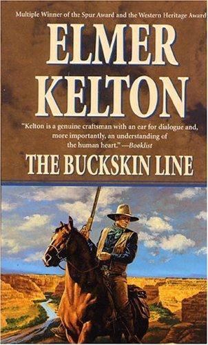 The Buckskin Line by Kelton, Elmer