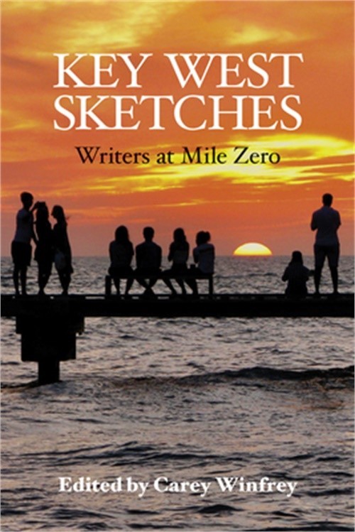 Key West Sketches: Writers at Mile Zero (Hardback or Cased Book)