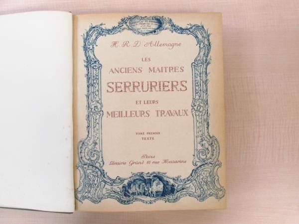 Les Anciens Maitres Serruriers Et Leurs Meilleurs Travaux 10.2in x 12.8in French